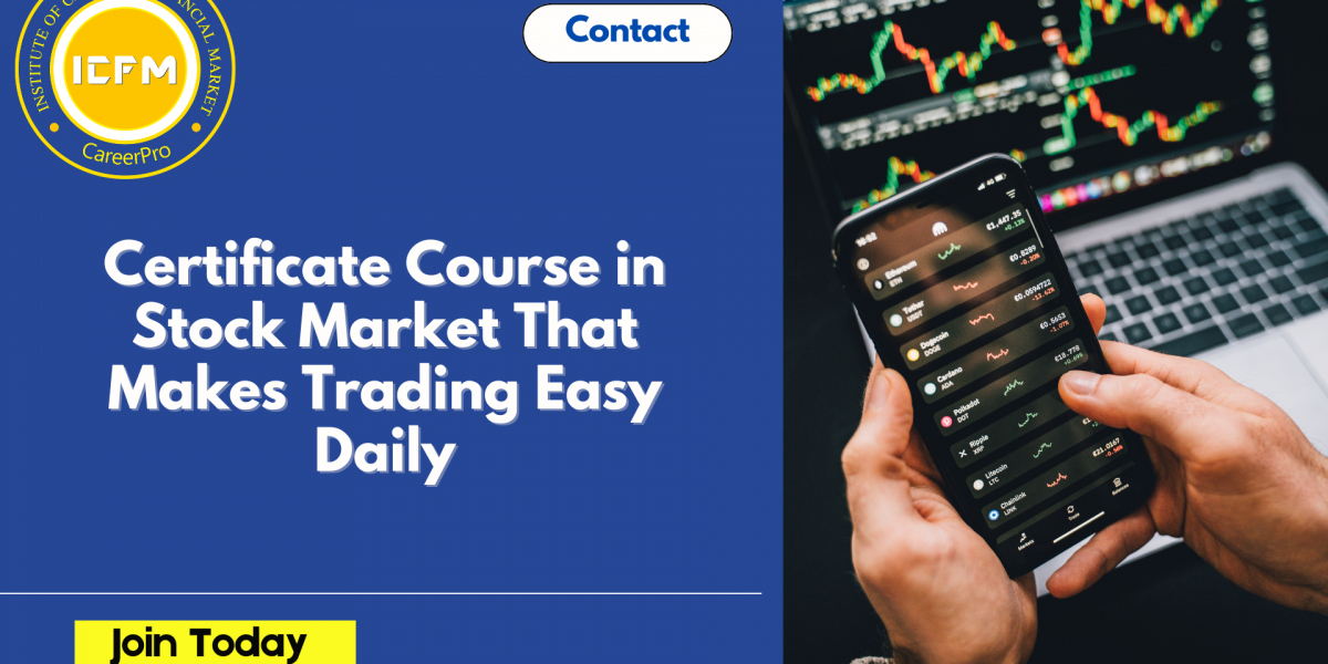 Certificate Course in Stock Market That Makes Trading Easy Daily