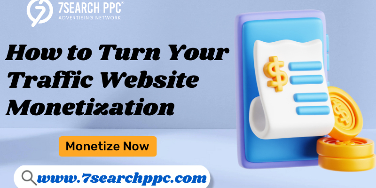How to Turn Your Traffic into Revenue: Website Monetization